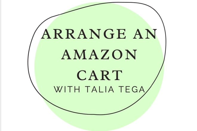 I will arrange your amazon shopping cart