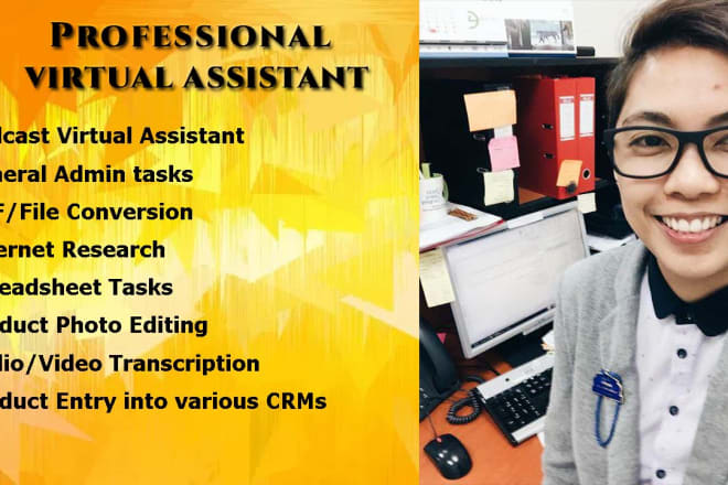 I will be your professional virtual assistant