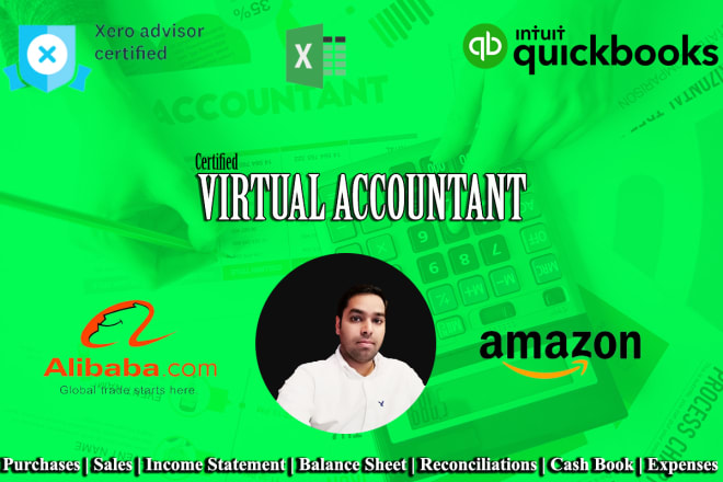 I will be your virtual accountant for accounting and bookkeeping