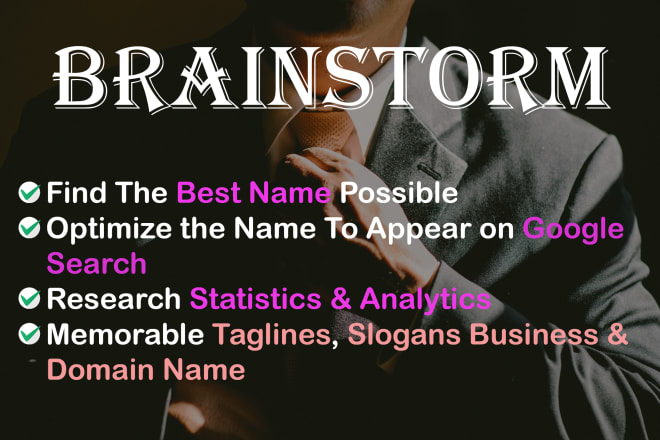 I will brainstorm amazing business name ideas or domain names, taglines and slogans
