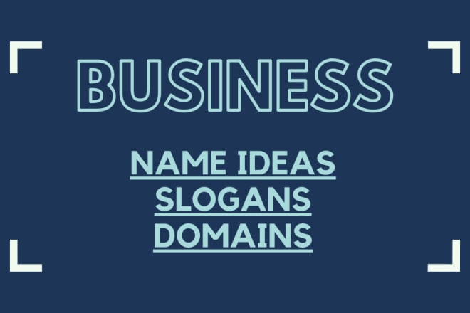 I will brainstorm original name, slogan, and domain ideas for your business