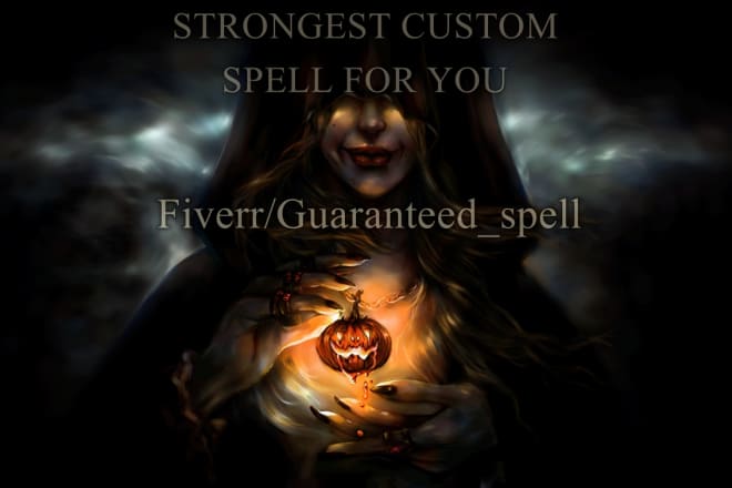 I will cast a strongest custom spell for you