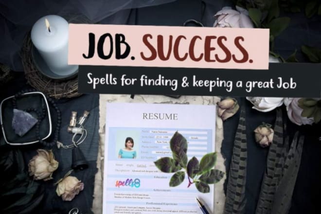 I will cast a successful job hunting spell for you