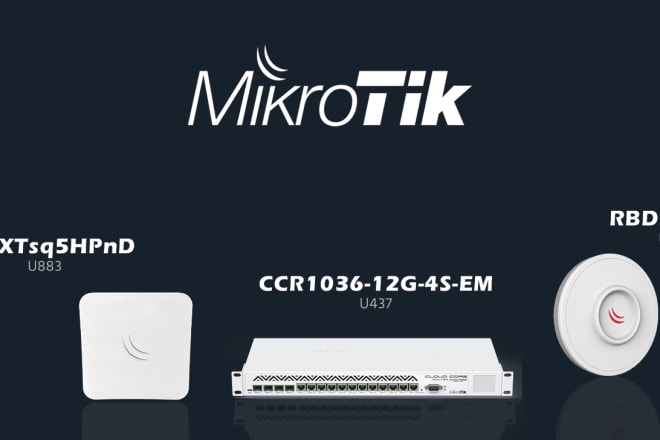 I will configure mikrotik router and perform troubleshooting