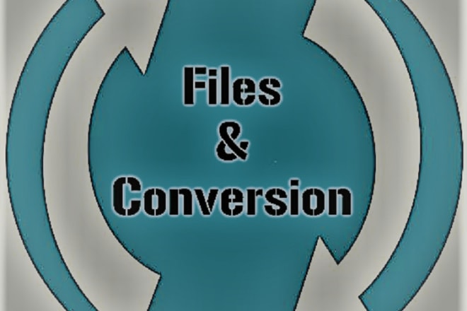 I will convert any type of file into another one now