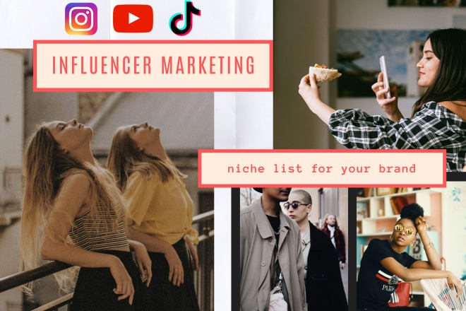 I will create a list of influencers for your niche brand