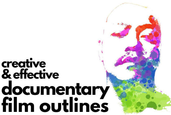 I will create an outline for your documentary film, movie or video