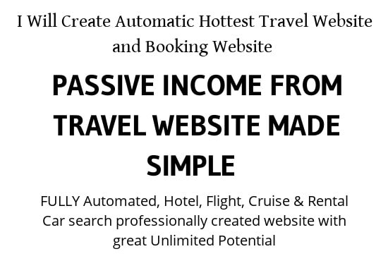 I will create automatic hottest travel website and booking website