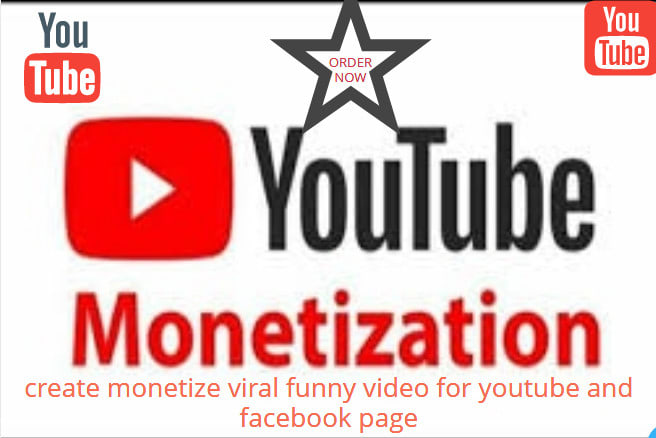 I will create monetize viral funny video for youtube and facebook page