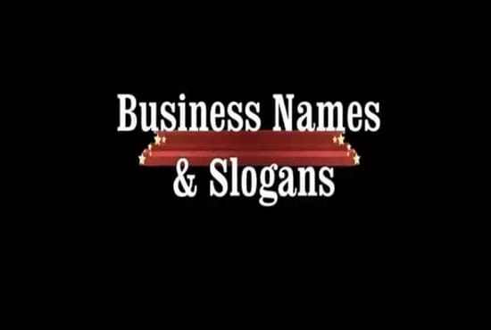 I will create targeted business names and slogans