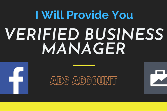 I will create verified facebook business manager and ads account