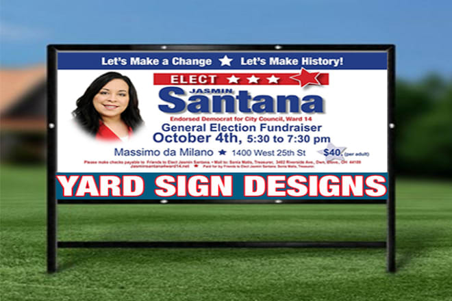 I will design awesome business and political yard signs