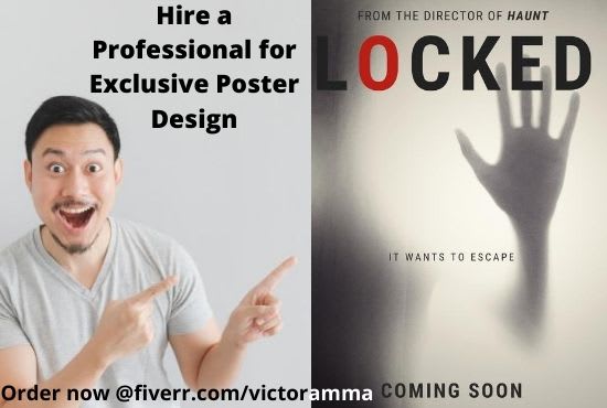 I will design exclusive movie poster,film,music,business poster and movie logo