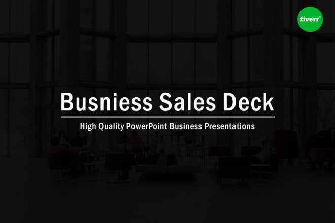 I will design your business sales deck in powerpoint presentation