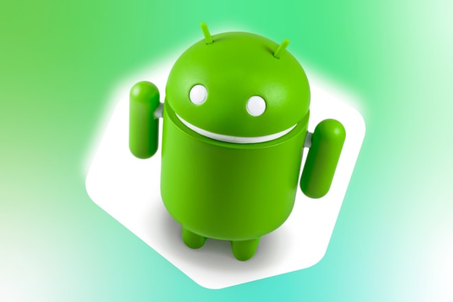 I will develop android you android app