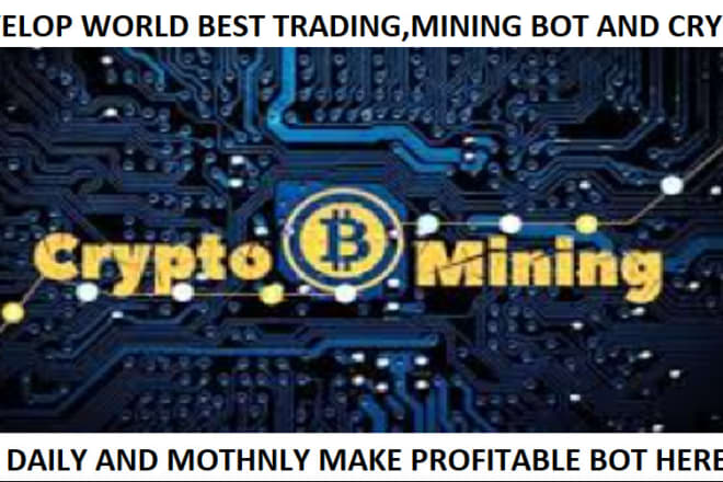 I will develop crypto mining bot, bitmex arbitrage trading bot