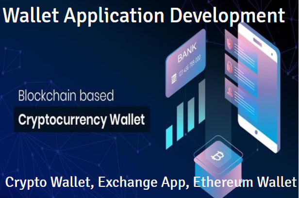 I will develop crypto wallet exchange app,ethereum wallet for ios and android