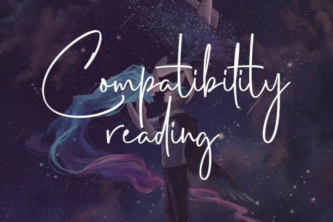 I will do a relationship compatibility astrology reading