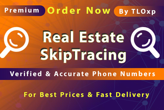 I will do accurate real estate skip tracing by tloxp skiptrace llc