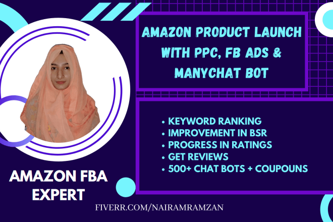 I will do amazon fba product launch with PPC,manychat and facebook ads