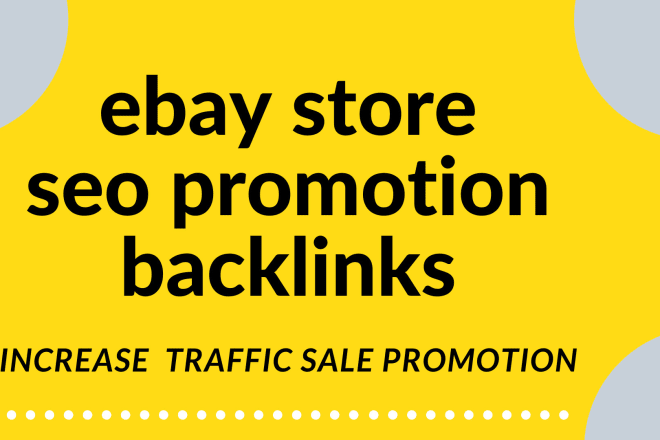 I will do ebay promotion to increase ebay traffic, online store