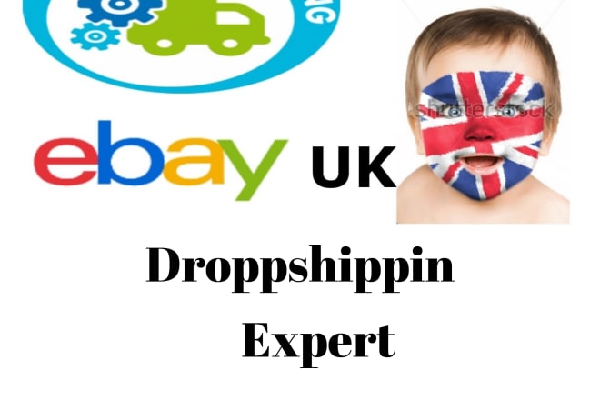 I will do ebay UK dropshipping