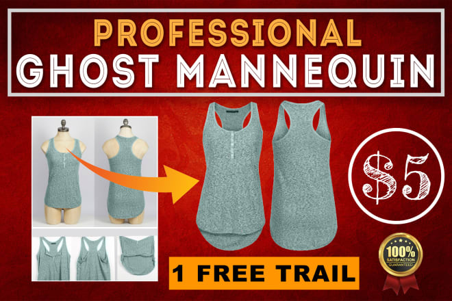 I will do ghost mannequin remove, neck joint, invisible man service