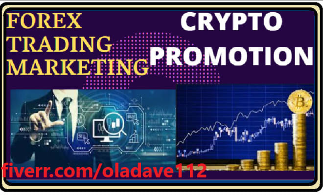 I will do massive promotion for your forex and cryptocurrency, trading forum