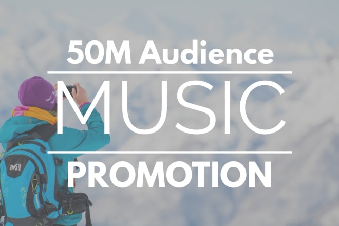 I will do music promotion over 50m people