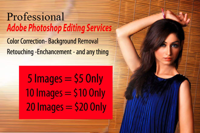 I will do picture editing and skin retouching in adobe photoshop