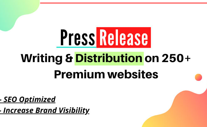 I will do press release distribution on 250 premium news platforms