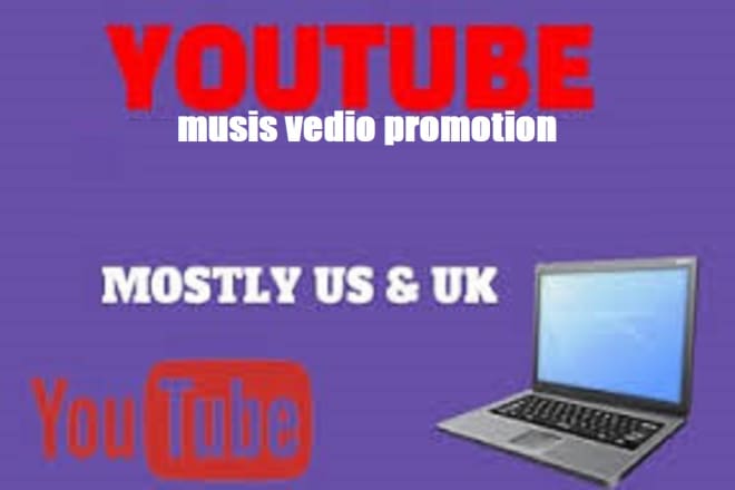 I will do viral youtube music video promotion to usa, uk audience