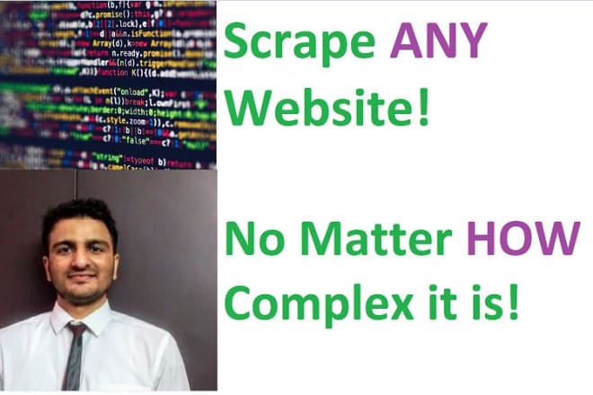 I will do web scraping, data scraping, extraction of any website