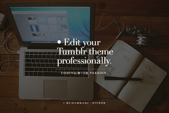 I will edit your tumblr theme professionally