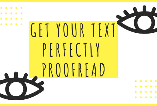 I will examine 1100 words of your text proofread and edited