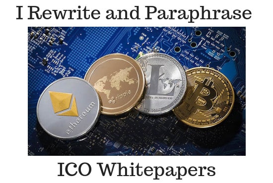 I will expertly paraphrase rewrite your ico blockchain whitepaper