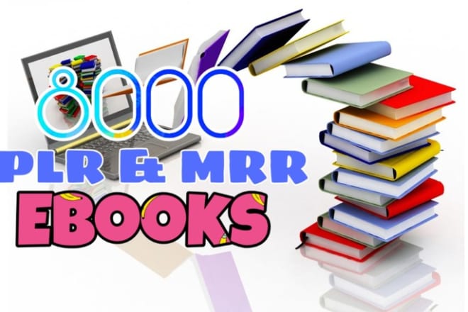 I will give you 8,000 ebooks with resell rights
