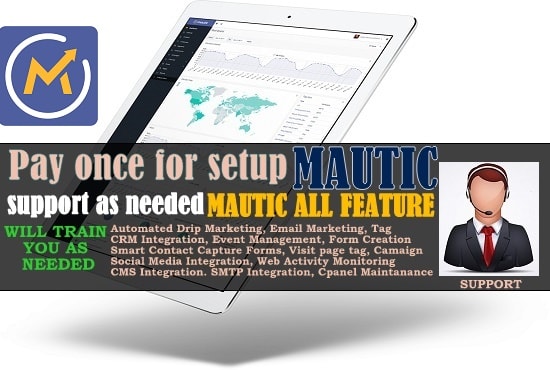 I will install mautic and configure all features and will train you