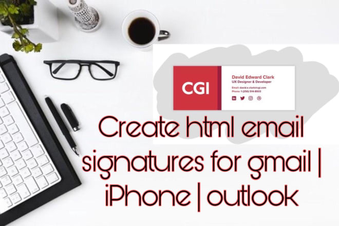 I will make clickable HTML email signatures for you at the best rate