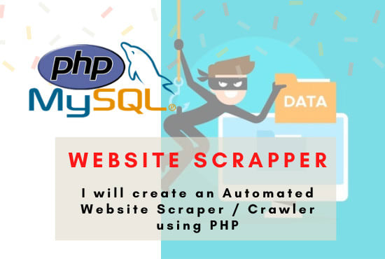 I will make php web scraper or web crawler