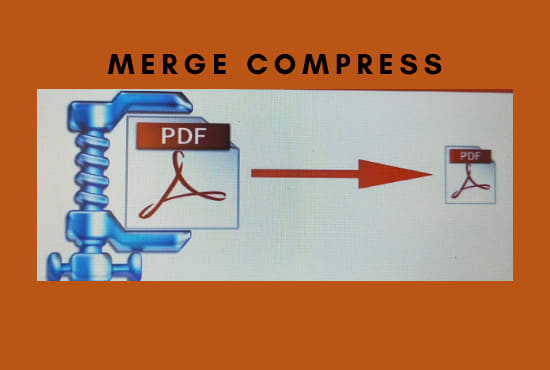 I will merge compress reduce size of your pdf file