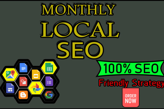 I will monthly local SEO to rank your website first page of google