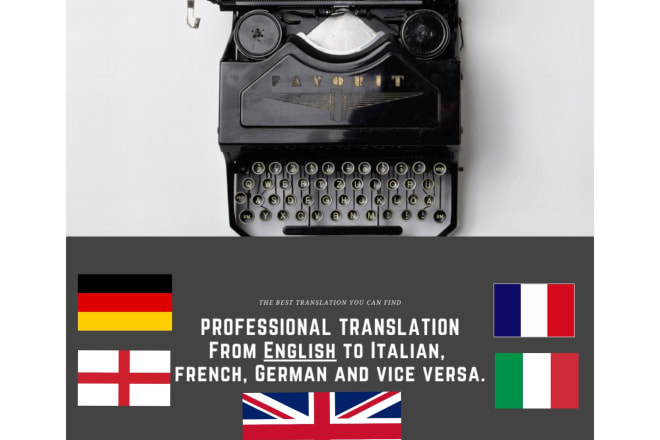 I will professional translation from english to german, italian and french