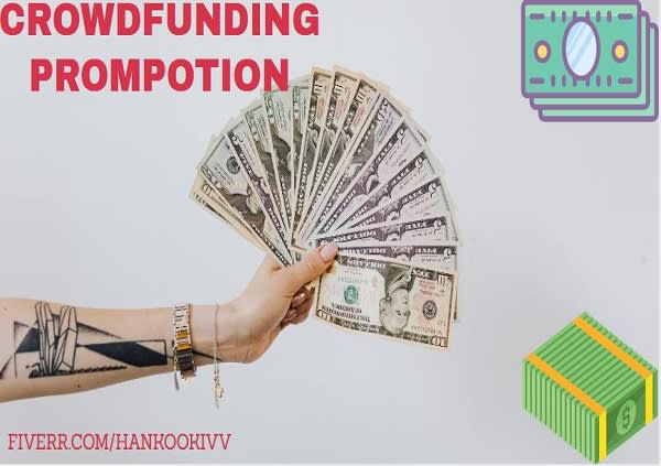 I will promote kickstarter crowdfunding gofundme fundraising campaign