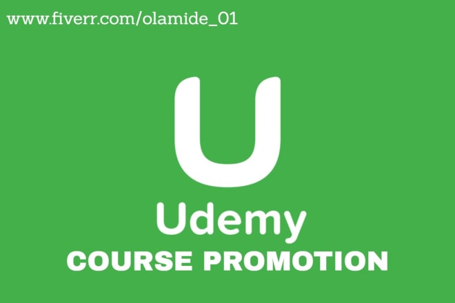 I will promote udemy course promotion to targeted organic students