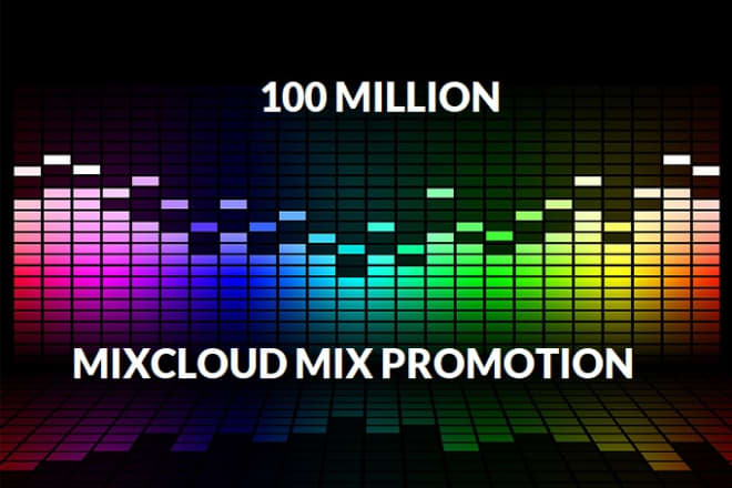 I will provide best mixcloud promotion