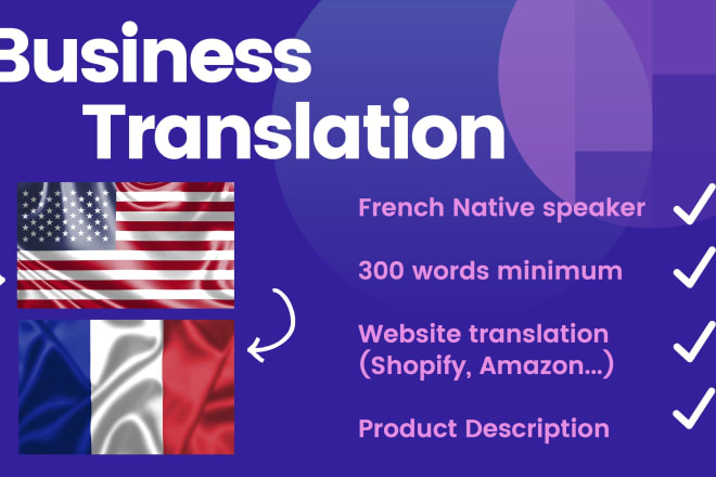 I will provide business translation in english and french