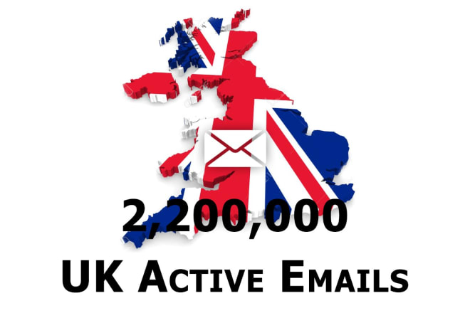 I will provide you UK 2million plus email addresses
