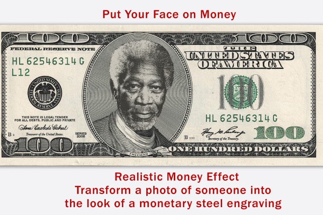 I will put your face on realistic dollar bill