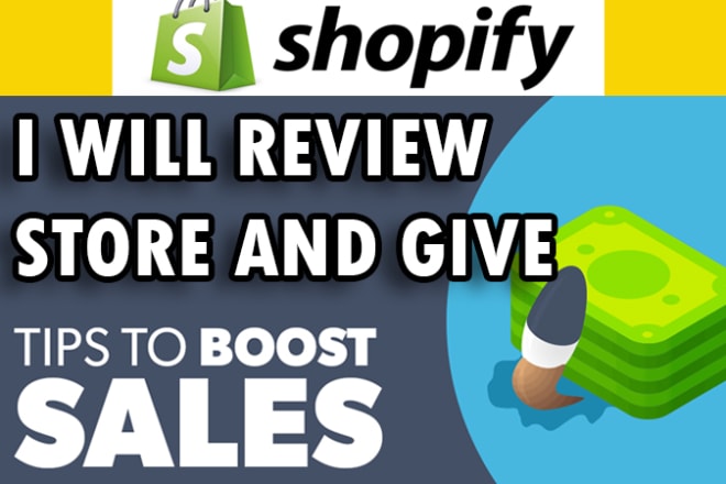 I will review your shopify store for higher conversion rate